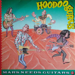 Hoodoo Gurus - Mars Needs Guitars! (Vinyl) (NM or M-, NM or M-)