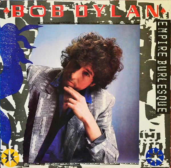 Bob Dylan - Empire Burlesque (Vinyl) (NM or M-, VG+)