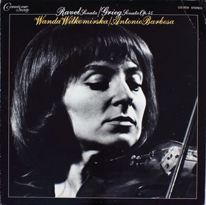 Maurice Ravel / Edvard Grieg - Wanda Wilkomirska / Antonio Barbosa - Ravel Sonata / Grieg Sonata Op. 45 (Vinyl) (VG, VG)