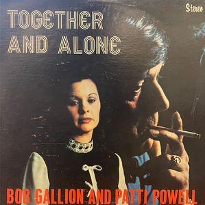 Bob Gallion And Patti Powell - Together And Alone (Vinyl) (VG, VG+)