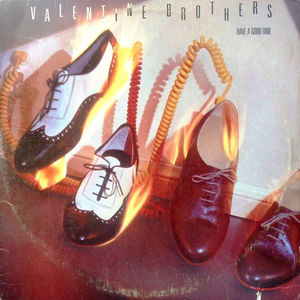 The Valentine Brothers - Have A Good Time (Vinyl) (NM or M-, VG+)