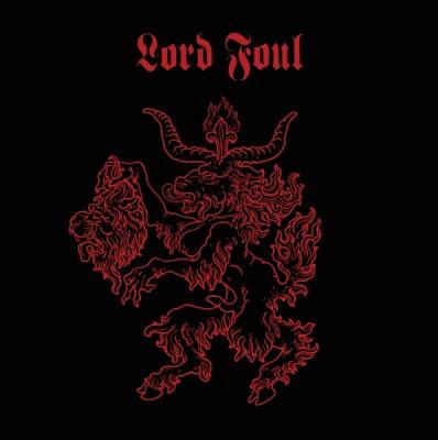 Lord Foul - Killing Raping Burning / The Devils Advocate (Vinyl) (NM or M-, VG+)
