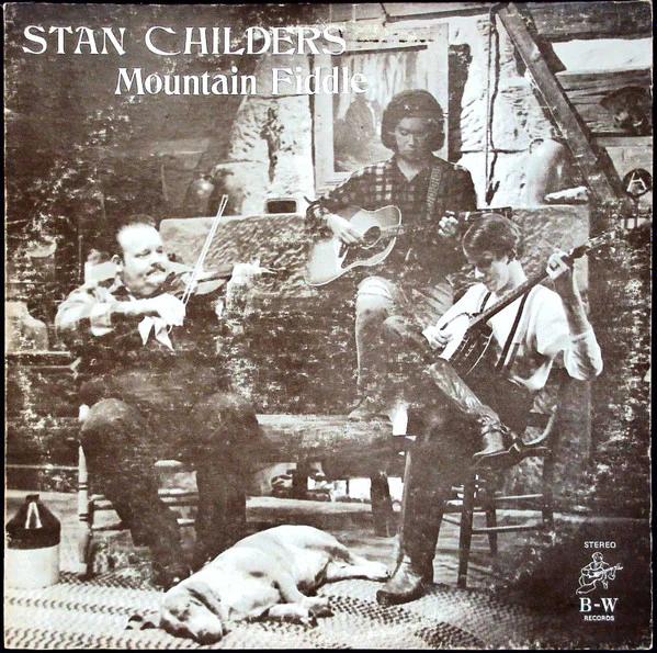 Stan Childers - Mountain Fiddle (Vinyl) (M, NM or M-)