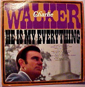 Charlie Walker  - He Is My Everything (Vinyl) (VG+, VG+)