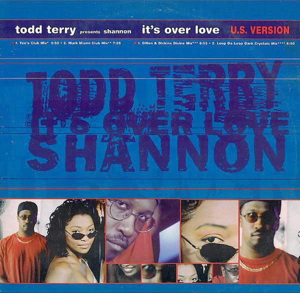 Todd Terry Presents Shannon - It's Over Love (U.S. Version) (Vinyl) (VG+, VG)