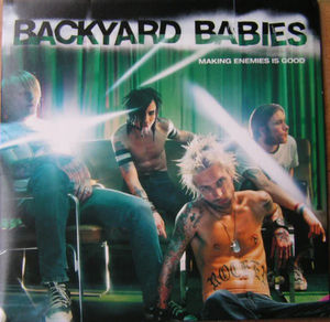 Backyard Babies - Making Enemies Is Good (Vinyl) (NM or M-, VG+)