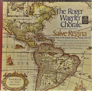 The Roger Wagner Chorale - Salve Regina (Choral Music Of The Spanish New World 1550-1750) (Vinyl) (VG+, VG+)