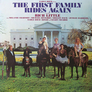 Earle Doud Presents Rich Little With Melanie Chartoff ~ Michael Richards And Vaughn Meader - The First Family Rides Again (Vinyl) (NM or M-, VG+)