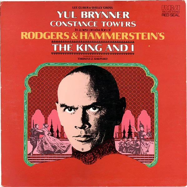 Rodgers & Hammerstein / Featuring Yul Brynner And Constance Towers , Presented By Lee Guber & Shelly Gross - The King And I (Vinyl) (NM or M-, VG+)
