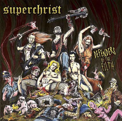 Superchrist - Defenders Of The Filth (Vinyl) (NM or M-, VG+)