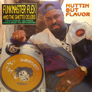 Funkmaster Flex & The Ghetto Celebs - Nuttin But Flavor (Vinyl) (NM or M-, VG+)