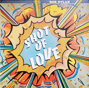 Bob Dylan - Shot Of Love (Vinyl) (VG+, VG+)