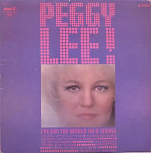 Peggy Lee - I've Got The World On A String (Vinyl) (VG+, VG+)