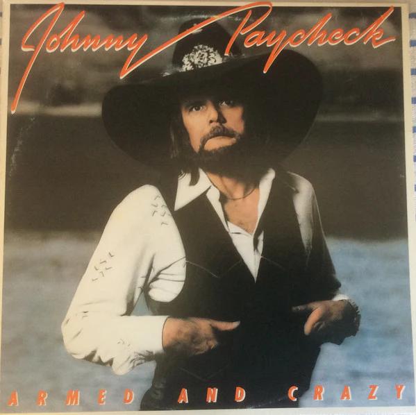 Johnny Paycheck - Armed And Crazy (Vinyl) (VG+, VG)