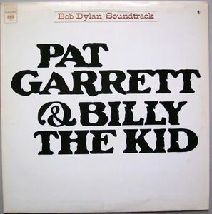 Bob Dylan - Pat Garrett & Billy The Kid (Original Soundtrack Recording) (Vinyl) (VG+, VG)