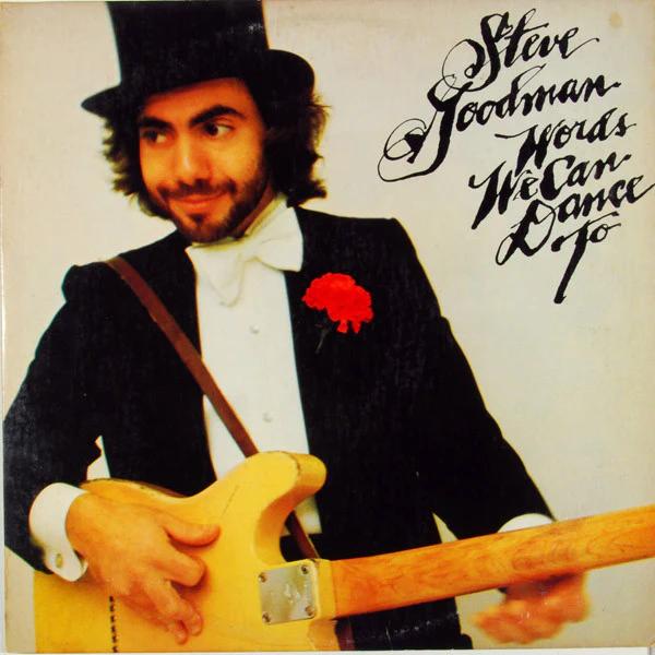 Steve Goodman - Words We Can Dance To (Vinyl) (VG+, VG+)