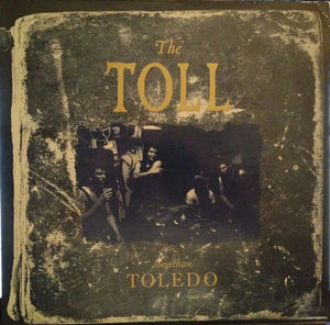 The Toll - Jonathan Toledo (Vinyl) (NM or M-, VG+)
