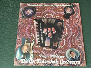 Joe Fedorchak Orchestra - Fedorchak – Second Time Around _ Polkas & Waltzes (Vinyl) (VG+, VG+)
