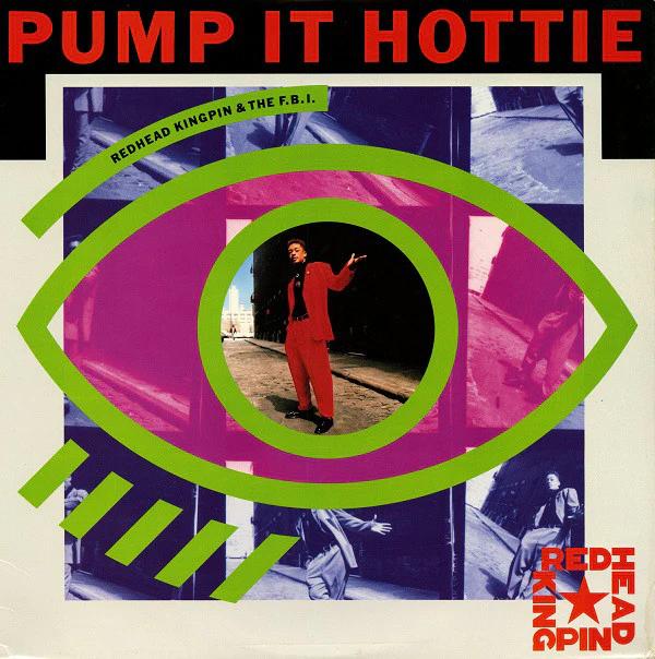 Redhead Kingpin And The FBI - Pump It Hottie (Vinyl) (VG+, VG)