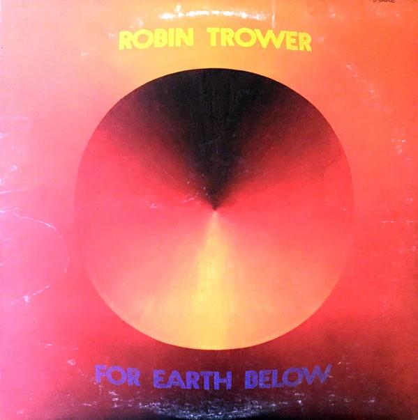 Robin Trower - For Earth Below (Vinyl) (VG+, VG)