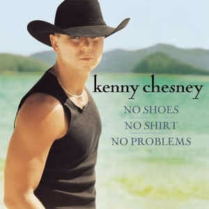 Kenny Chesney - No Shoes, No Shirt, No Problems (CD) (VG+, VG+)