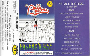 The Ball Busters - No Jerk'n Off (Cassette) (M, M)