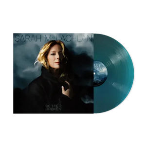 Sarah McLachlan - Better Broken (Indie Exclusive, Translucent Sea Blue LP Vinyl)