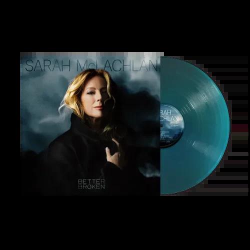 Sarah McLachlan - Better Broken (Indie Exclusive, Translucent Sea Blue LP Vinyl)