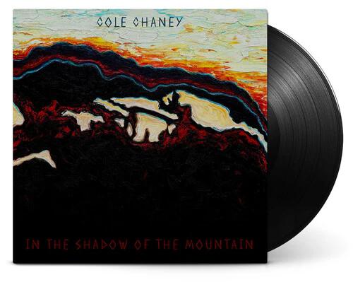 Cole Chaney - In The Shadow Of The Mountain (Vinyl LP)